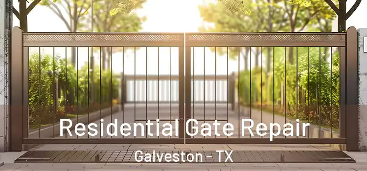 Residential Gate Repair Galveston - TX